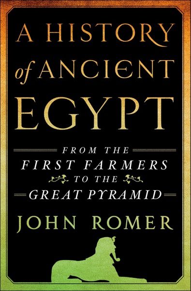 A History of Ancient Egypt: From the First Farmers to the Great Pyramid cover